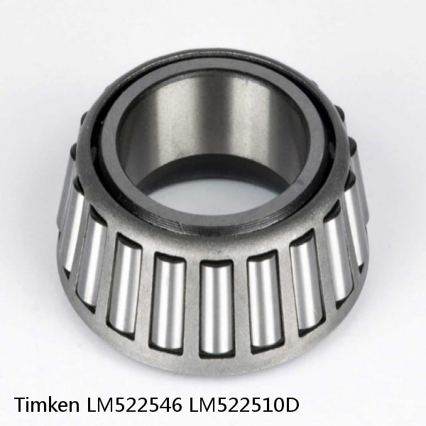 LM522546 LM522510D Timken Tapered Roller Bearings