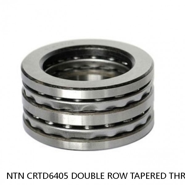 NTN CRTD6405 DOUBLE ROW TAPERED THRUST ROLLER BEARINGS #1 image